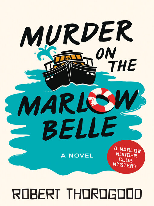 Title details for Murder on the Marlow Belle by Robert Thorogood - Wait list